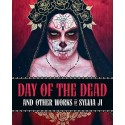 Book DAY OF THE DEAD AND OTHER WORKS BY SYLVIA JI