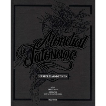Livre MONDIAL DU TATOUAGE Livre MONDIAL DU TATOUAGE