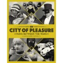 Book CITY OF PLEASURE - PARIS BETWEEN THE WARS