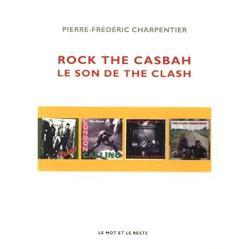 Livre ROCK THE CASBAH - LE SON DE THE CLASH Livre ROCK THE CASBAH - LE SON DE THE CLASH