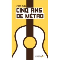 Livre CINQ ANS DE METRO