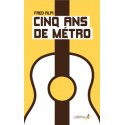 Book CINQ ANS DE METRO