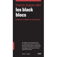 Book LES BLACK BLOCS -  LA LIBERTÉ ET L'ÉGALITÉ SE MANIFESTENT