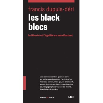 Book LES BLACK BLOCS -  LA LIBERTÉ ET L'ÉGALITÉ SE MANIFESTENT