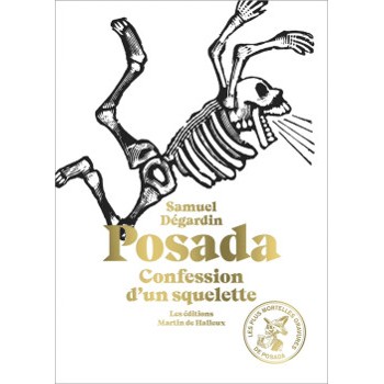 Book POSADA - CONFESSION D’UN SQUELETTE Book POSADA - CONFESSION D’UN SQUELETTE