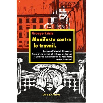 Livre MANIFESTE CONTRE LE TRAVAIL