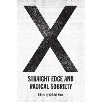 Book X : STRAIGHT EDGE AND RADICAL SOBRIETY