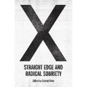 Livre X : STRAIGHT EDGE AND RADICAL SOBRIETY