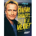 Livre LE CINEMA FRANÇAIS C’EST DE LA MERDE ! 3