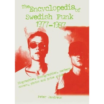 Livre THE ENCYCLOPEDIA OF SWEDISH PUNK 1977-1987 Livre THE ENCYCLOPEDIA OF SWEDISH PUNK 1977-1987