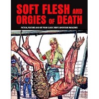 Book SOFT FLESH AND ORGIES OF DEATH