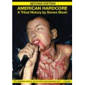 Livre AMERICAN HARDCORE: A TRIBAL HISTORY