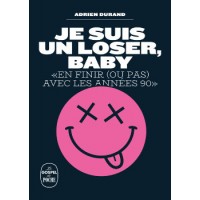 Livre JE SUIS UN LOSER, BABY