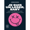 Livre JE SUIS UN LOSER, BABY