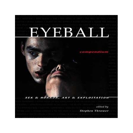 Livre EYEBALL COMPENDIUM: SEX & HORROR, ART & EXPLOITATION