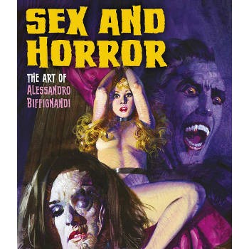 Livre SEX AND HORROR 2 THE ART OF ALESSANDRO BIFFIGNANDI