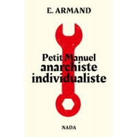 Book PETIT MANUEL ANARCHISTE INDIVIDUALISTE