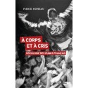 Livre A CORPS ET A CRIS