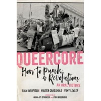 Livre QUEERCORE - HOW TO PUNK A REVOLUTION