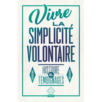 Book VIVRE LA SIMPLICITÉ VOLONTAIRE Book VIVRE LA SIMPLICITÉ VOLONTAIRE