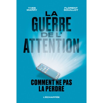 Livre LA GUERRE DE L’ATTENTION