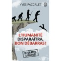 Livre L'HUMANITE DISPARAITRA, BON DEBARRAS !