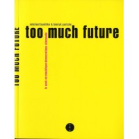 Livre TOO MUCH FUTURE