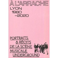 Book A L’ARRACHE - LYON 1980-2020