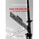 Book SAN FRANCISCO - L’UTOPIE HIPPIE