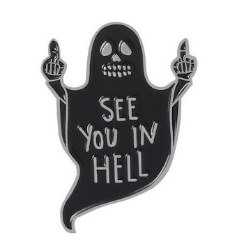 ENAMEL PIN SEE YOU IN HELL ENAMEL PIN SEE YOU IN HELL