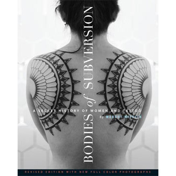 Book BODIES OF SUBVERSION: A SECRET HISTORY OF WOMEN AND TATTOO