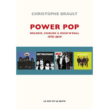 POWER POP - MÉLODIE, CHOEURS ET ROCK’N’ROLL 1970-2019