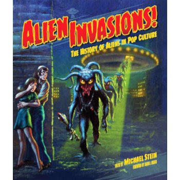 ALIEN INVASION - THE HISTORY OF ALIENS IN POP CULTURE
