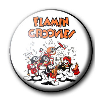 BUTTON FLAMIN' GROOVIES