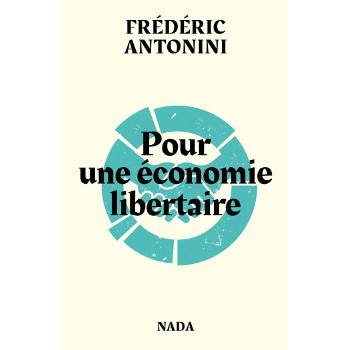 POUR UNE ECONOMIE LIBERTAIRE