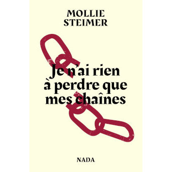 book JE N’AI RIEN A PERDRE QUE MES CHAÎNES