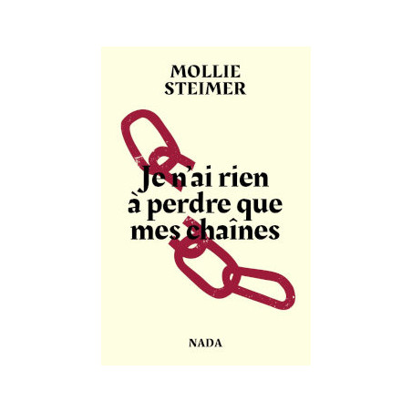 livre JE N’AI RIEN A PERDRE QUE MES CHAÎNES