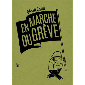 EN MARCHE OU GRÈVE