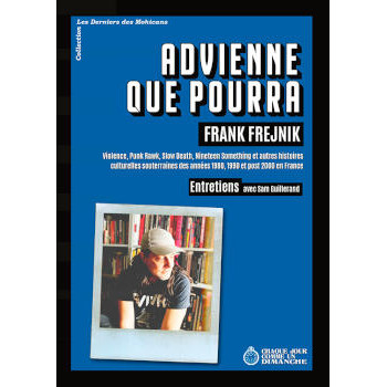 ADVIENNE QUE POURRA (FRANK FREJNIK)