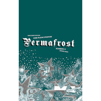 fanzine PERMAFROST N°4 fanzine PERMAFROST N°4