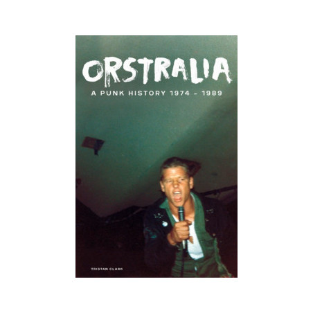 livre ORSTRALIA - A PUNK HISTORY