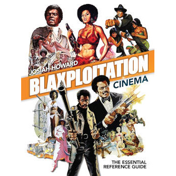 book BLAXPLOITATION CINEMA: THE ESSENTIAL REFERENCE GUIDE