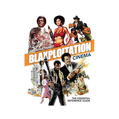 book BLAXPLOITATION CINEMA: THE ESSENTIAL REFERENCE GUIDE