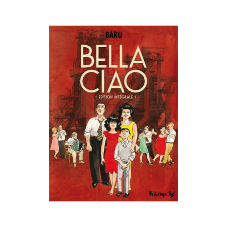 livre bd BELLA CIAO (L’INTÉGRALE) baru