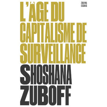 L’AGE DU CAPITALISME DE SURVEILLANCE