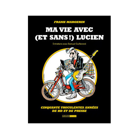 livre MA VIE AVEC (ET SANS!) LUCIEN margerin