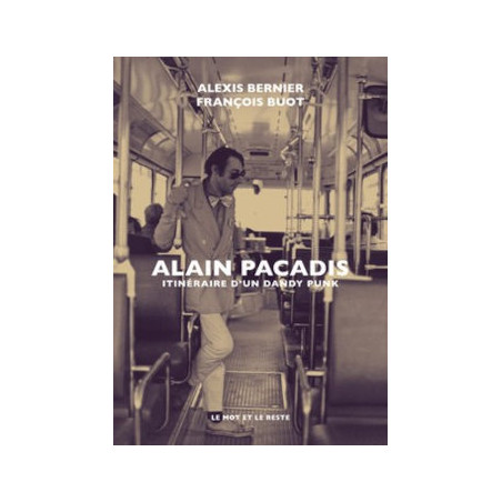 livre ALAIN PACADIS - ITINERAIRE D'UN DANDY PUNK
