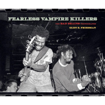 book FEARLESS VAMPIRE KILLERS - THE BAD BRAINS PHOTOGRAPHS