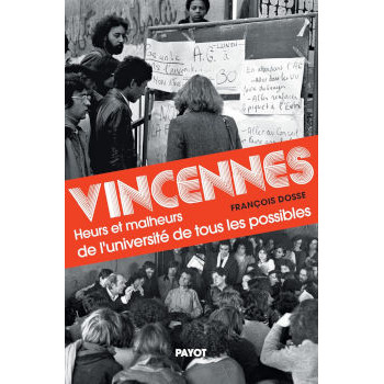 livre VINCENNES - HEURS ET MALHEURS DE L’UNIVERSITÉ DE TOUS LES POSSIBLES