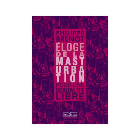 livre ÉLOGE DE LA MASTURBATION